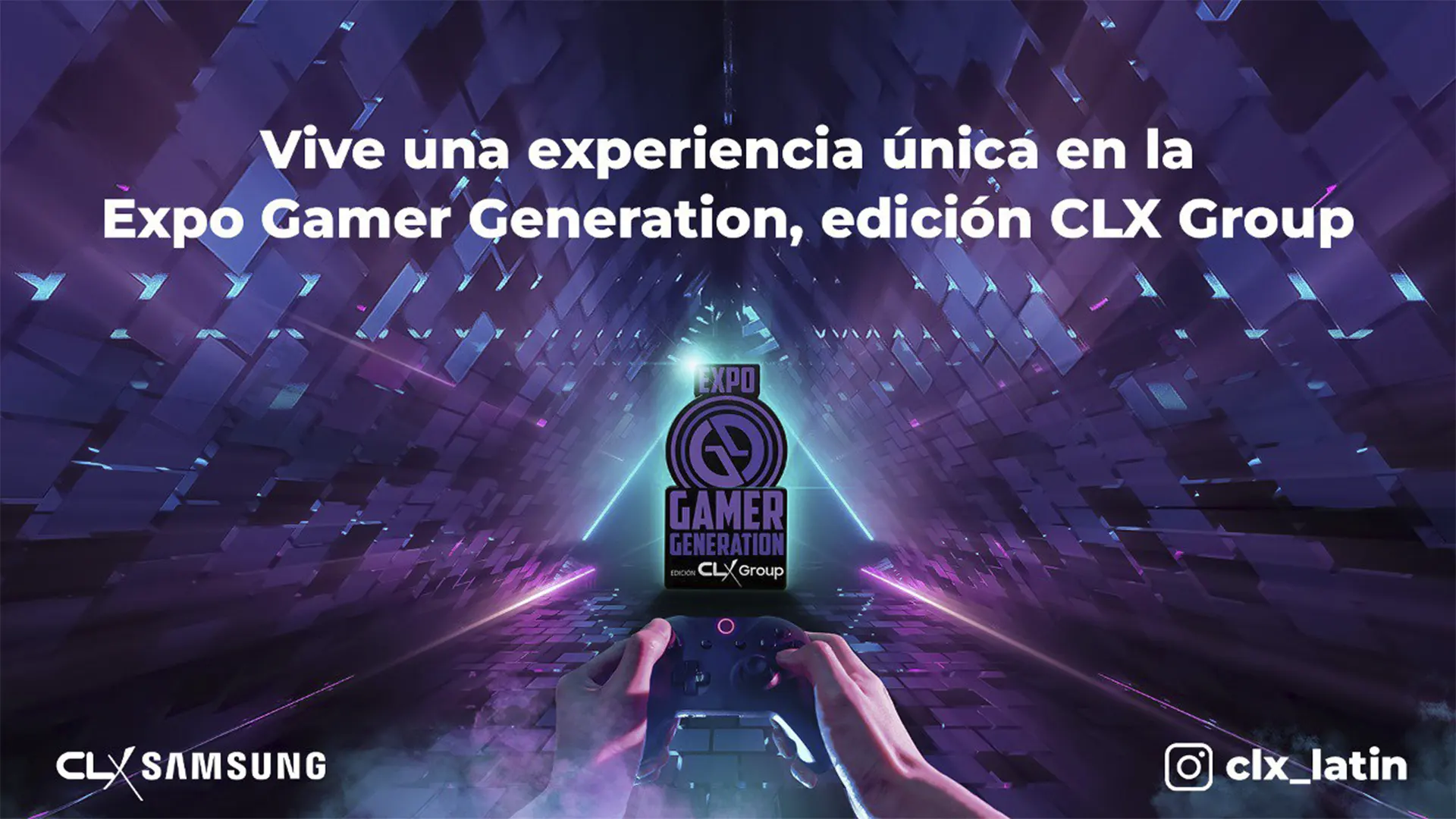Vive una experiencia única en la Expo Gamer Generation, edición CLX Group