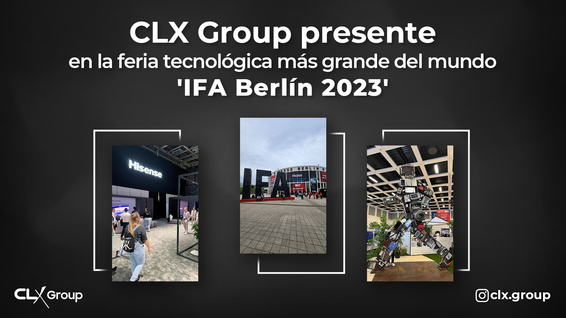 CLX Group presente en la feria tecnológica más grande del mundo, ‘IFA Berlín 2023’
