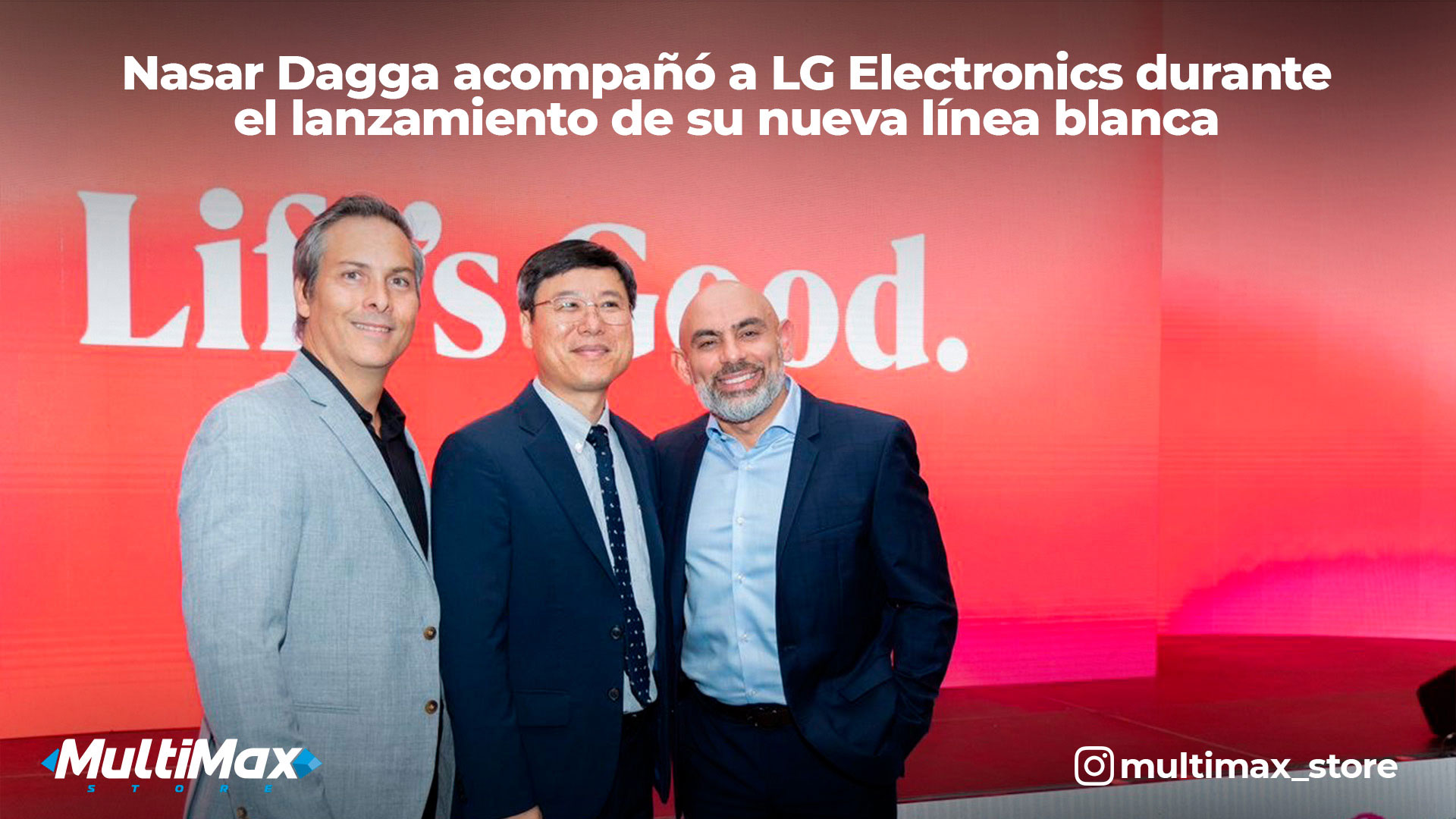 Nasar Dagga acompañó a LG Electronics durante el lanzamiento de su nueva línea blanca