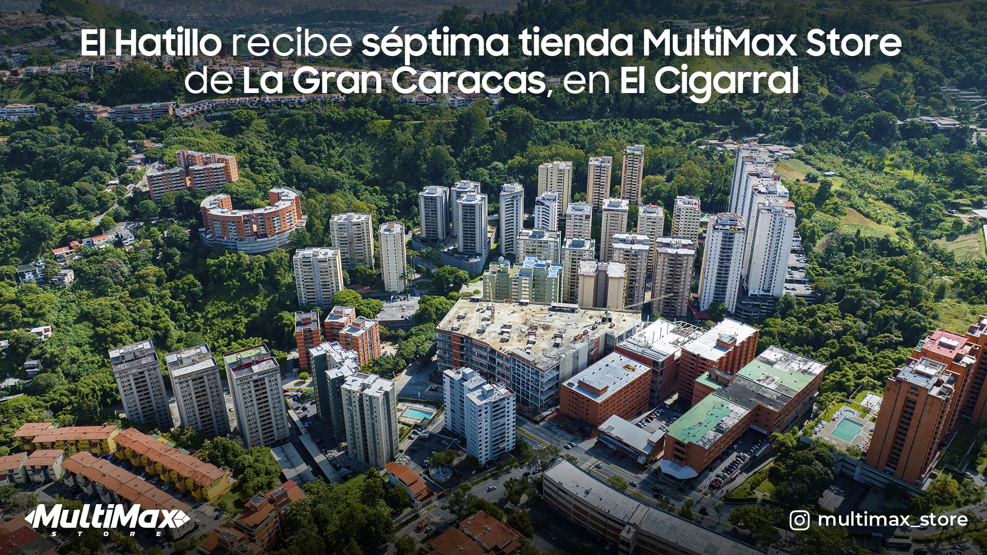 El Hatillo recibe séptima tienda MultiMax Store de La Gran Caracas, en El Cigarral