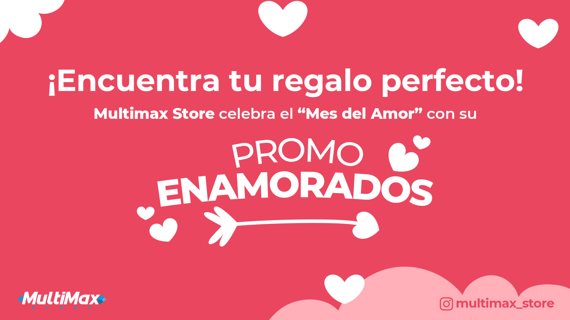 ¡Encuentra tu regalo perfecto! Multimax Store celebra el “Mes del Amor” con su Promo Enamorados
