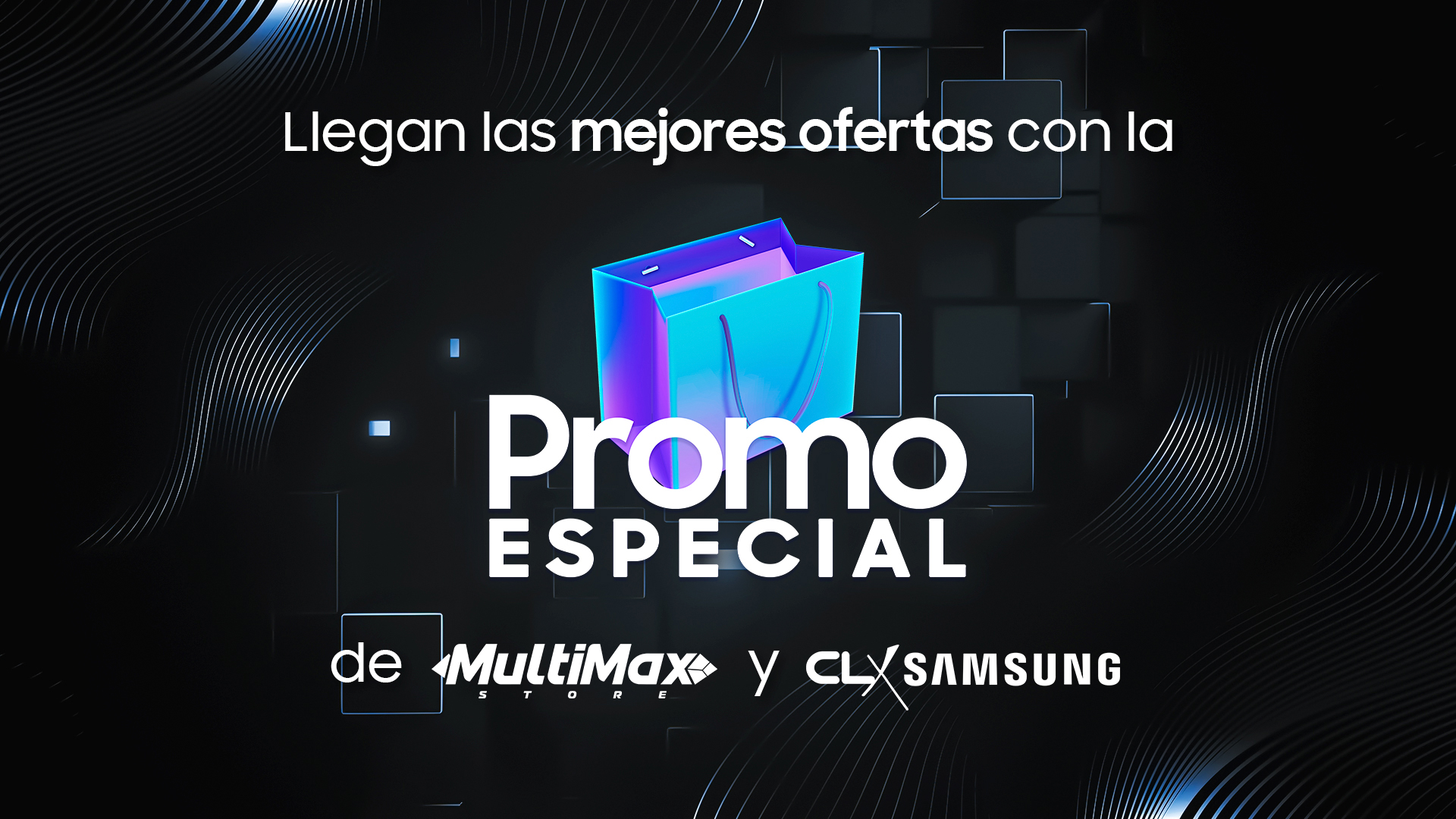 Llegan las mejores ofertas con la Promo Especial de Multimax Store y CLX Samsung