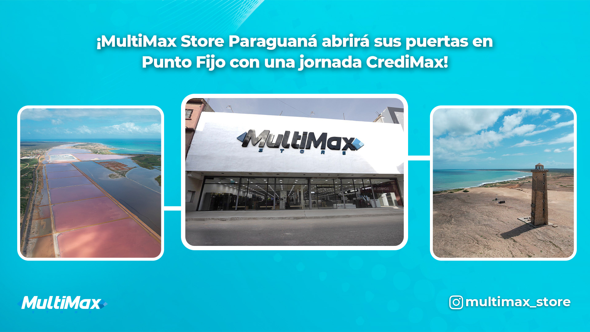 ¡MultiMax Store Paraguaná abrirá sus puertas en Punto Fijo con una jornada CrediMax!