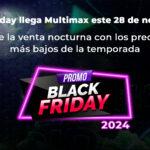 Black Friday 2024 en Multimax